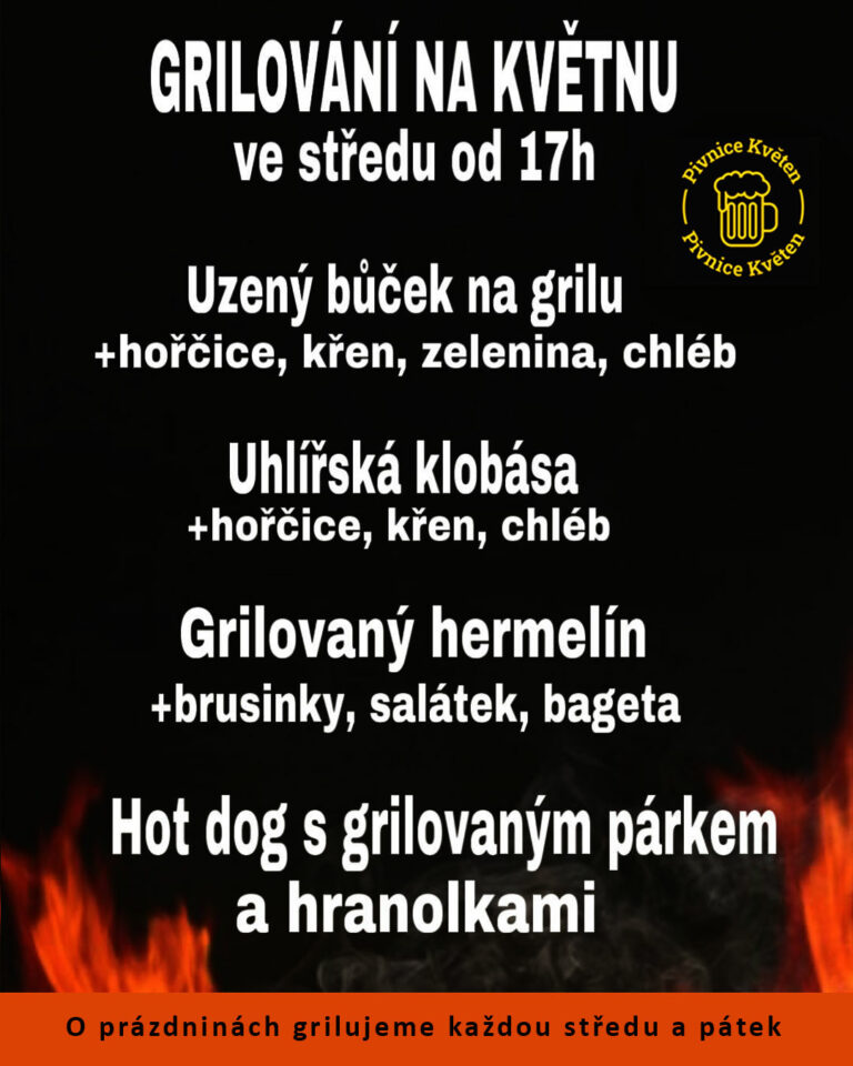 Středeční grilování na Květnu 7.8.