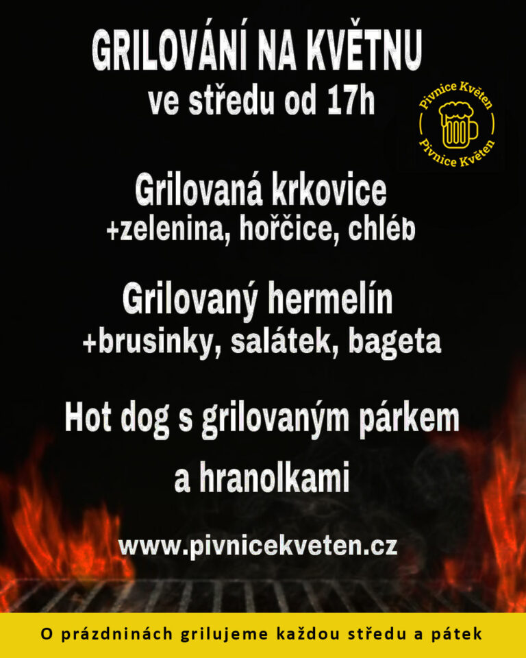 Středa = Grilování na Pivnici Květen